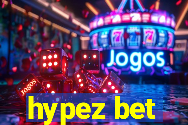 hypez bet